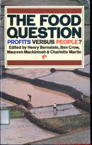 The Food Question: Profits Versus People (Earthscan Original)