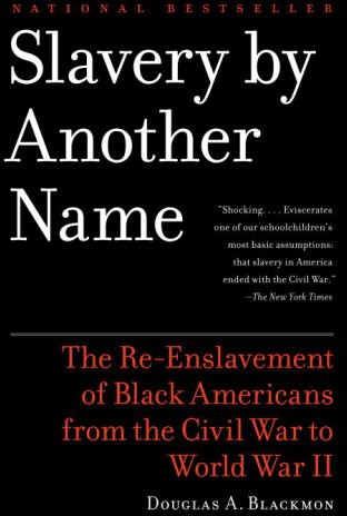 Slavery by Another Name Slavery by Another Name