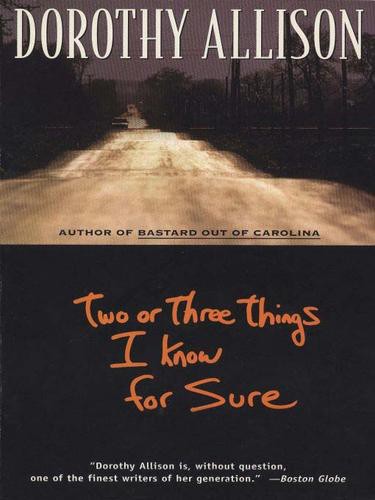 Two or Three Things I Know for Sure