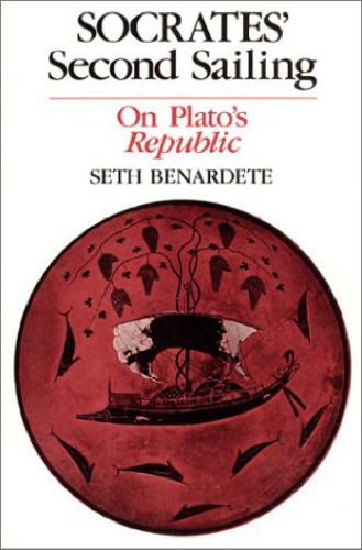 Socrates' Second Sailing: On Plato's Republic