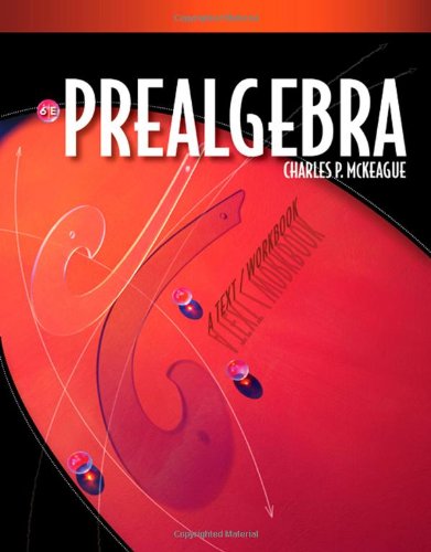 Prealgebra: A Text Workbook (6th Edition)