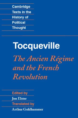 Tocqueville: The Ancien Régime and the French Revolution