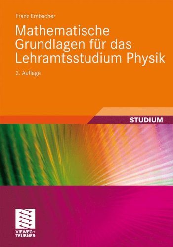 Mathematische Grundlagen für das Lehramtsstudium Physik, 2. Auflage