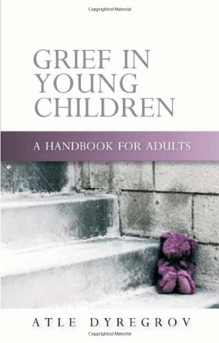 Grief in young children: a handbook for adults