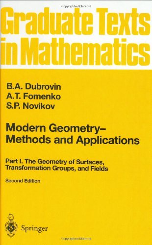 Modern Geometry — Methods and Applications: Part I. The Geometry of Surfaces, Transformation Groups, and Fields