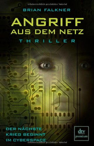 Angriff aus dem Netz. Der nächste Krieg beginnt im Cyberspace