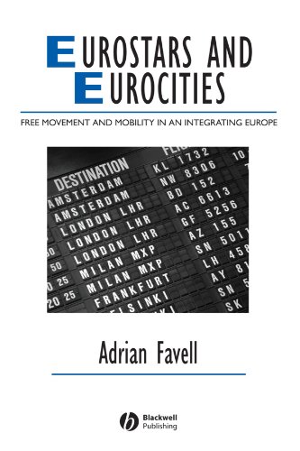 Eurostars and Eurocities: Free Movement and Mobility in an Integrating Europe