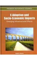 E-Adoption and Socio-Economic Impacts: Emerging Infrastructural Effects