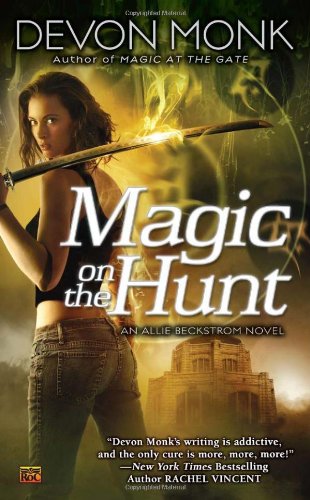 Magic on the Hunt (Allie Beckstrom, Book 6)