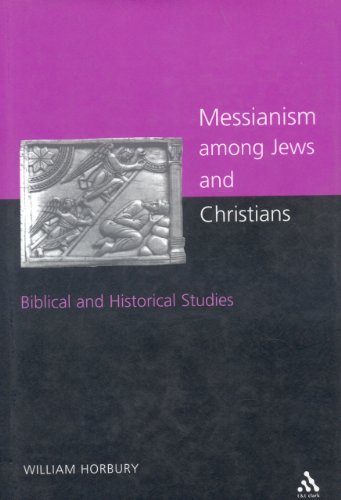 Messianism Among Jews and Christians: Twelve Biblical and Historical Studies