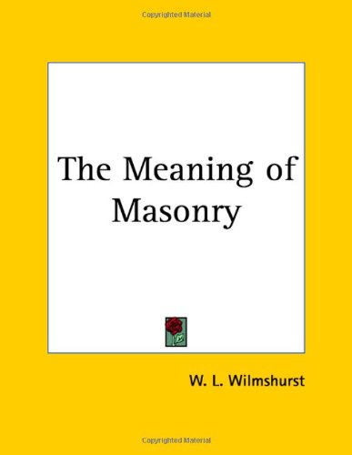 The Meaning of Masonry