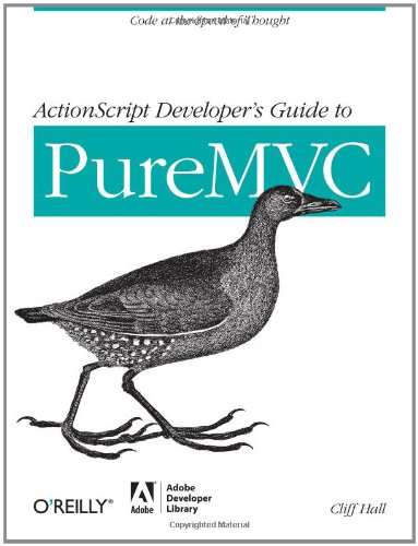 ActionScript Developer's Guide to PureMVC