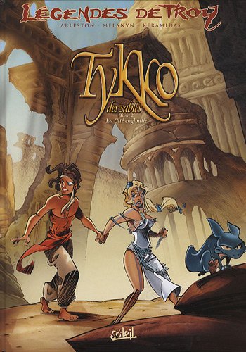 Tykko des sables, Tome 2 : La Cité engloutie