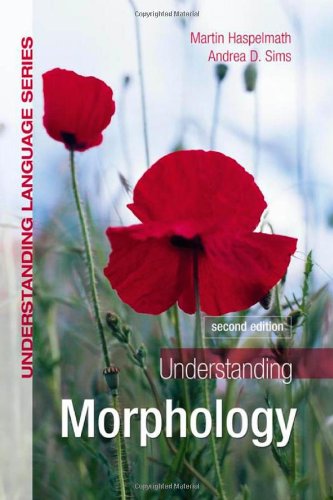 Understanding Morphology (Understanding Language)