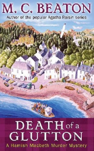 Death of a Glutton (Hamish Macbeth Mysteries)
