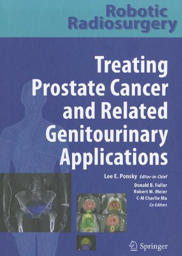 Robotic Radiosurgery. Treating Prostate Cancer and Related Genitourinary Applications