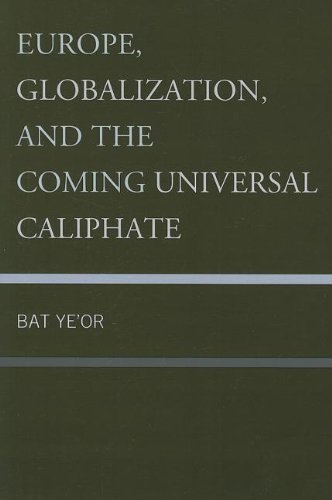 Europe, Globalization, and the Coming of the Universal Caliphate