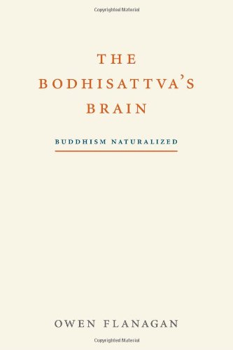 The Bodhisattva's Brain: Buddhism Naturalized