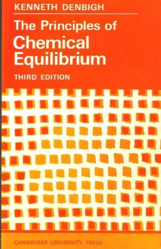 The Principles of Chemical Equilibrium: With Applications in Chemistry and Chemical Engineering