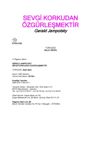 Sevgi Korkudan Özgürleşmektir