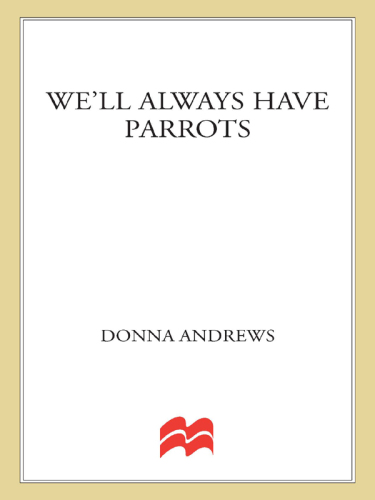 We'll Always Have Parrots