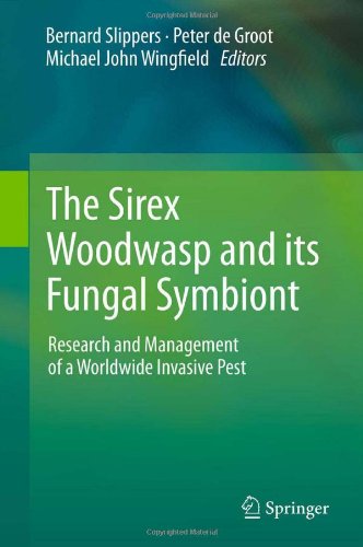The Sirex Woodwasp and its Fungal Symbiont:: Research and Management of a Worldwide Invasive Pest