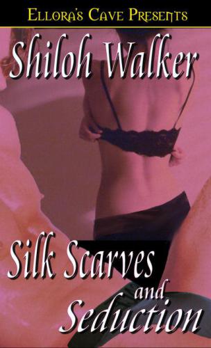Silk Scarves and Seduction