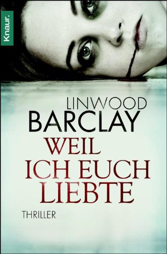 Weil ich euch liebte (Thriller)
