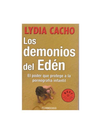 Los demonios del Eden. El poder que protege a la pornografía infantil