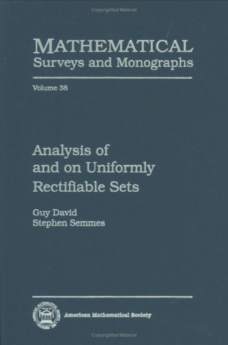 Analysis of and on Uniformly Rectifiable Sets (Mathematical Surveys and Monographs)