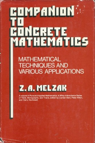 Companion to Concrete Mathematics: Vol. I: Mathematical Techniques and Various Applications