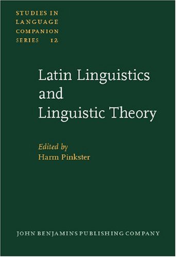 Latin Linguistics and Linguistic Theory