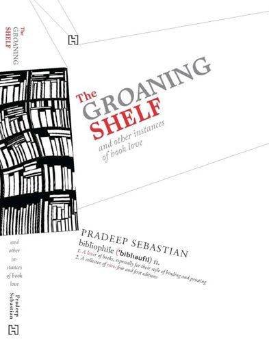 The Groaning Shelf & Other Instances of Book-Love