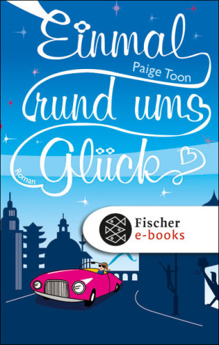 Einmal rund ums Glück (Roman)