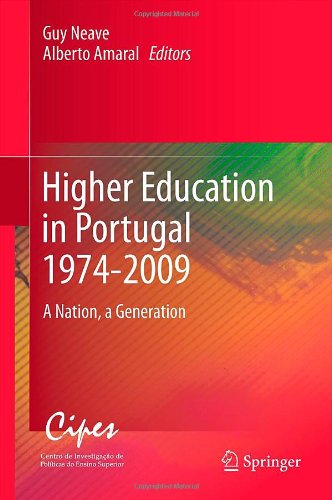 Higher Education in Portugal 1974-2009: A Nation, a Generation