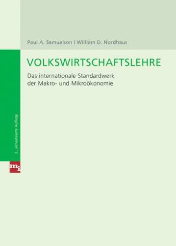 Volkswirtschaftslehre. Das internationale Standardwerk der Makro- und Mikroökonomie