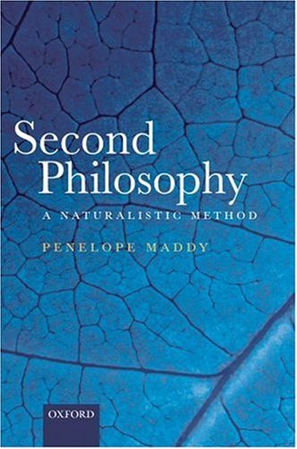 Second Philosophy: A Naturalistic Method