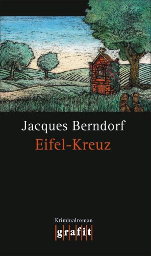 Eifel-Kreuz (Kriminalroman, 13. Band der Eifel-Serie)