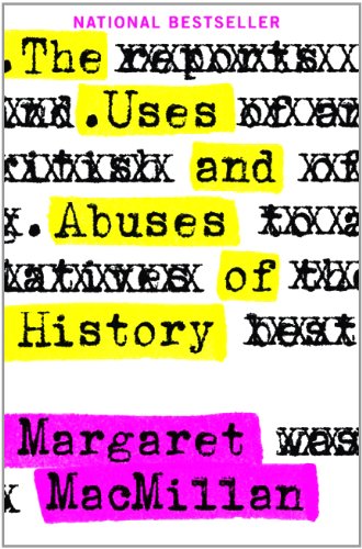 The Uses and Abuses of History