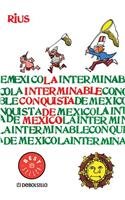 La interminable conquista de Mexico