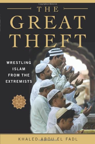 The Great Theft: Wrestling Islam from the Extremists
