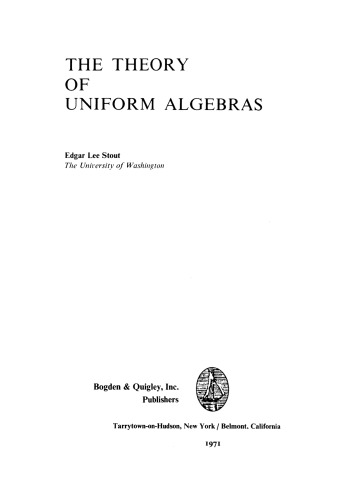The theory of uniform algebras