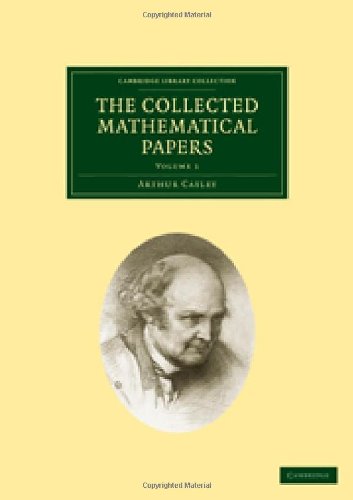 The Collected Mathematical Papers, Volume 1