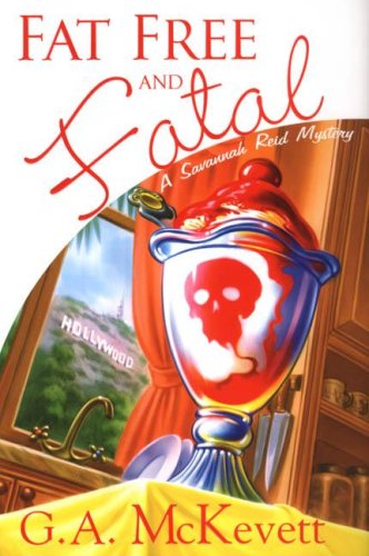 Fat Free and Fatal (Savannah Reid Mysteries)
