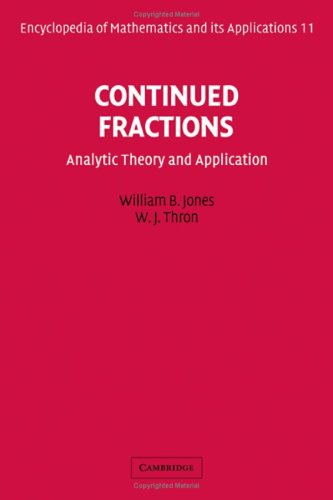 Continued Fractions: Analytic Theory and Applications (Encyclopedia of Mathematics and its Applications (No. 11))