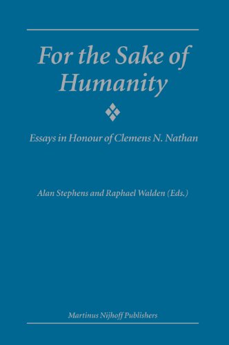 For the Sake of Humanity: Essays in Honour of Clemens N. Nathan