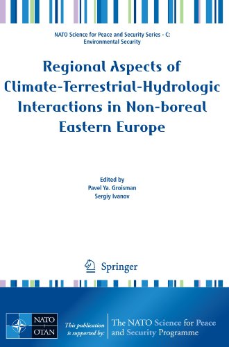 Regional Aspects of Climate-Terrestrial-Hydrologic Interactions in Non-boreal Eastern Europe (NATO Science for Peace and Security Series C: Environmental Security)