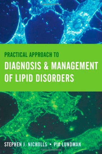 Practical Approach to Diagnosis & Management of Lipid Disorders