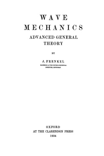 Wave Mechanics: Advanced General Theory.