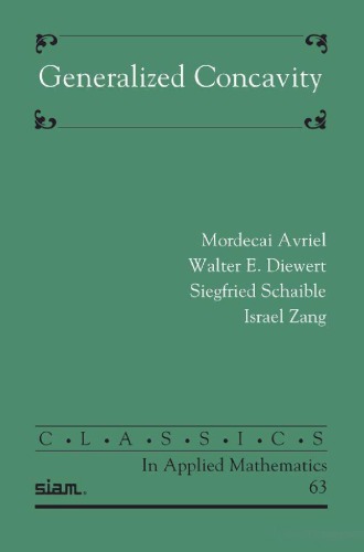 Generalized Concavity (Classics in Applied Mathematics 63)